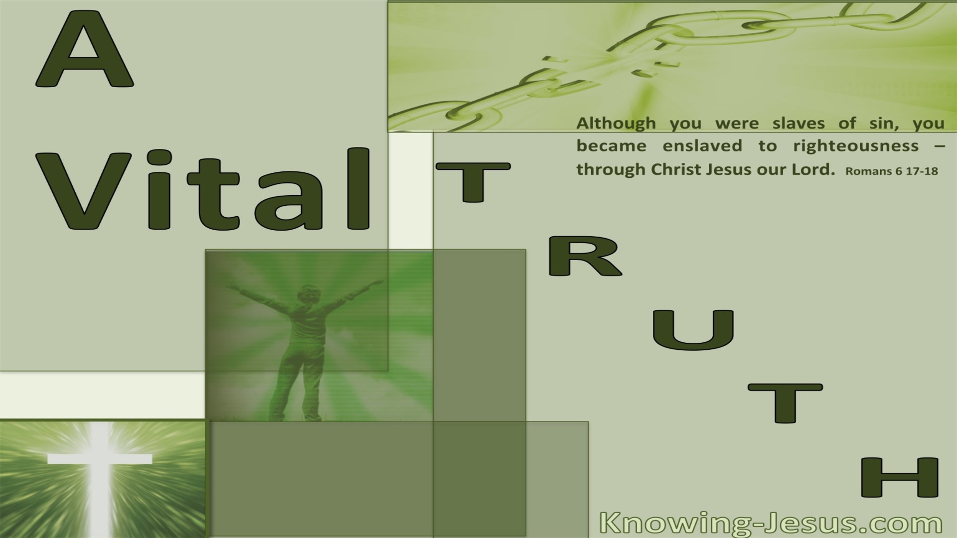 Romans 6:17 A Vital Truth (devotional)05-07 (sage)